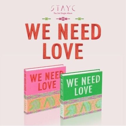 [RANDOM] STAYC - WE NEED LOVE (3RD SINGLE ALBUM)