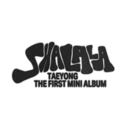TAEYONG - SHALALA  (1ST MINI ALBUM) (DIGIPACK VER.)